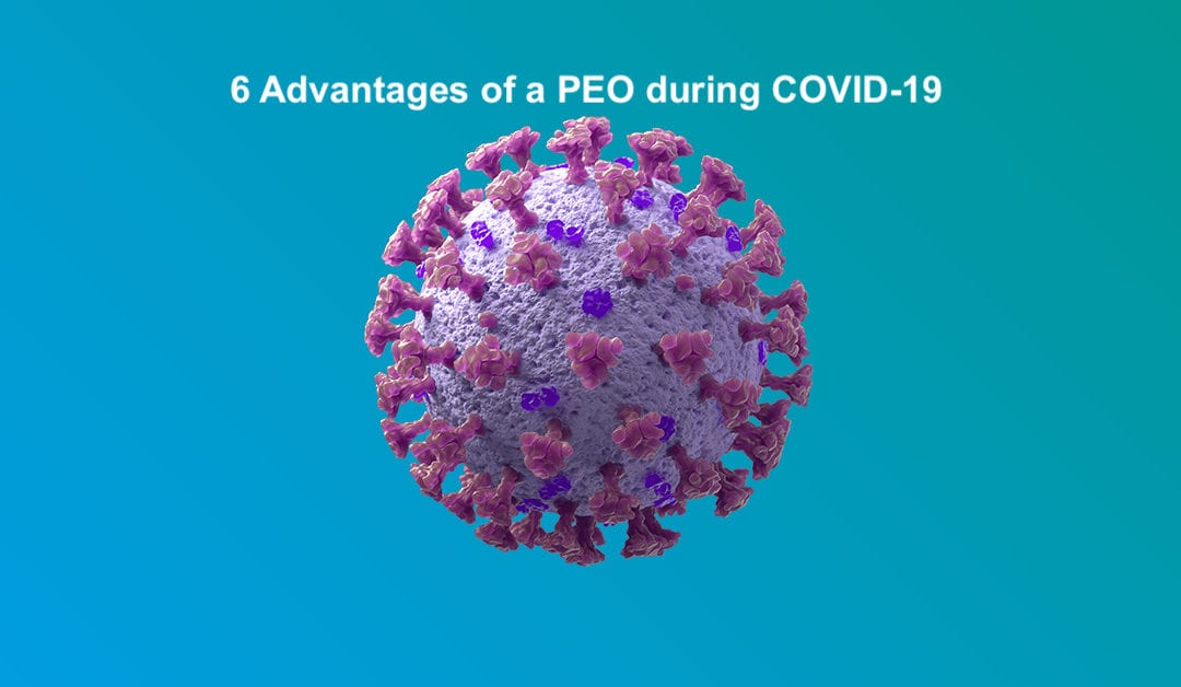 6 Advantages of a PEO during COVID-19